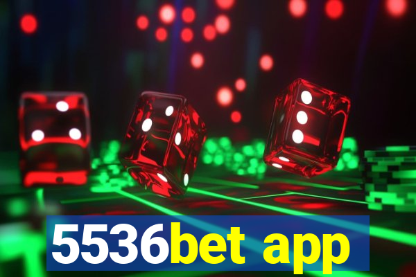 5536bet app